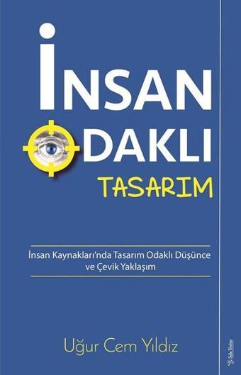 İnsan Odaklı Tasarım-İnsan Kaynakları'nda Tasarım Odaklı Düşünce ve Çevik Yaklaşım - Uğur Cem Yıldız - Sola Unitas