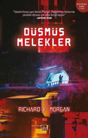 Düşmüş Melekler - Richard K. Morgan - İthaki Yayınları