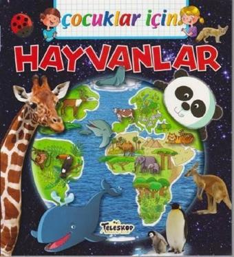 Çocuklar İçin-Hayvanlar - Emmanuelle Lepetit - Teleskop Popüler Bilim