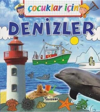 Çocuklar İçin-Denizler - Emmanuelle Lepetit - Teleskop Popüler Bilim