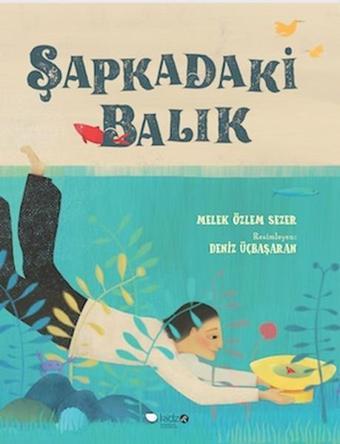 Şapkadaki Balık - Melek Özlem Sezer - Redhouse Kidz Yayınları