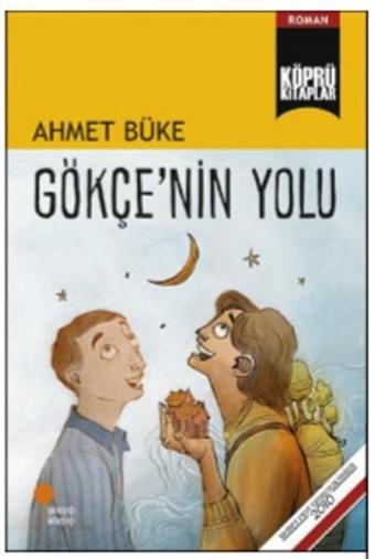 Gökçe'nin Yolu - Ahmet Büke - Günışığı Kitaplığı