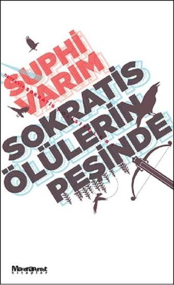 Sokratis Ölülerin Peşinde - Suphi Varım - Maceraperest Kitaplar