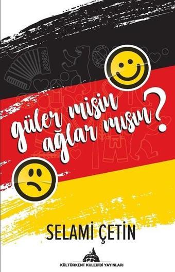 Güler misin Ağlar mısın? - Selami Çetin - Kuledibi Yayınları