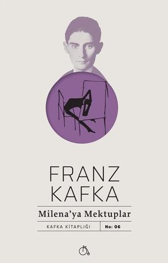 Milena'ya Mektuplar - Franz Kafka - Aylak Adam