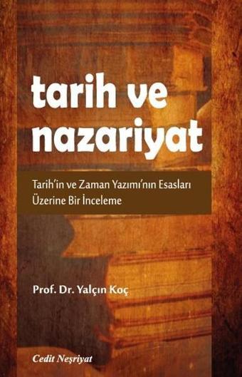 Tarih ve Nazariyat - Yalçın Koç - Cedit Neşriyat