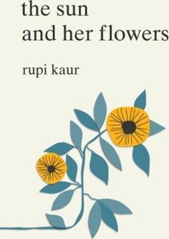 The Sun and Her Flowers - Rupi Kaur - Simon & Schuster