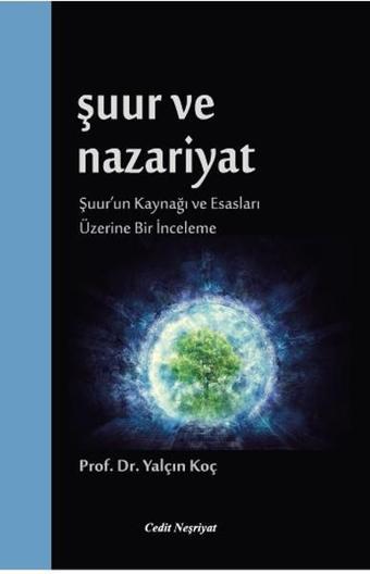 Şuur ve Nazariyat - Yalçın Koç - Cedit Neşriyat