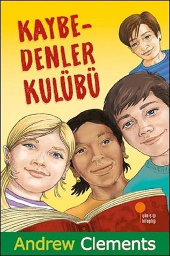 Kaybedenler Kulübü - Andrew Clements - Günışığı Kitaplığı