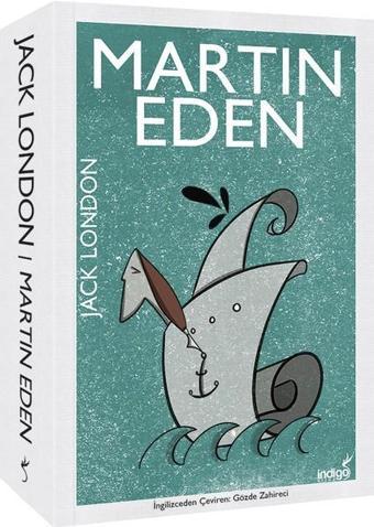 Martin Eden - Jack London - İndigo Kitap Yayınevi