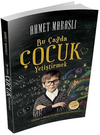 Bu Çağda Çocuk Yetiştirmek - Ahmet Maraşlı - Mihrabad Yayınları