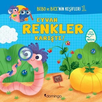Eyvah Renkler Karıştı!-Bebo ve Bice'nin Keşifleri 1 - Tecnoscienza  - Domingo Yayınevi