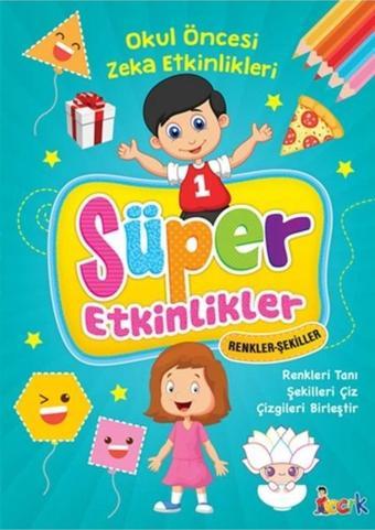 Ema Süper Etkinlikler Kitabı Renkler - Şekiller / Bıcırık