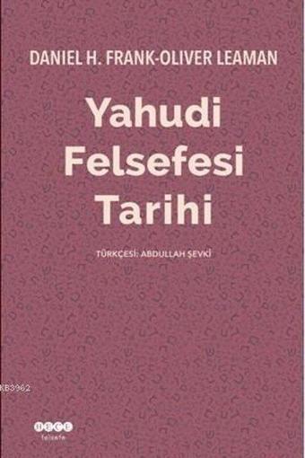 Yahudi Felsefesi Tarihi - Oliver Leaman - Hece Yayınları