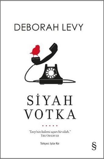 Siyah Votka - Deborah Levy - Everest Yayınları