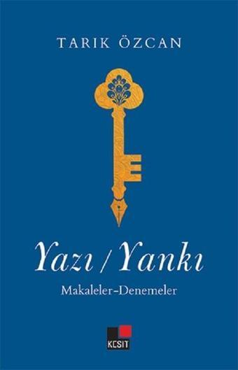Yazı-Yankı - Tarık Özcan - Kesit Yayınları
