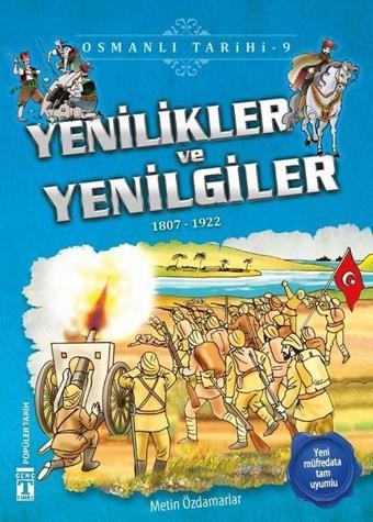 Yenilikler ve Yenilgiler-Osmanlı Tarihi 9 - Metin Özdamarlar - Genç Timaş