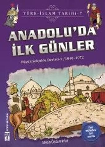 Anadolu'da İlk Günler-Türk İslam Tarihi 7 - Genç Timaş