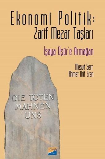 Ekonomi Politik-Zarif Mezar Taşları - Mesut Yar - Siyasal Kitabevi