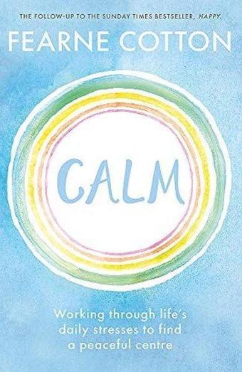 Calm - Fearne Cotton - Orion Books