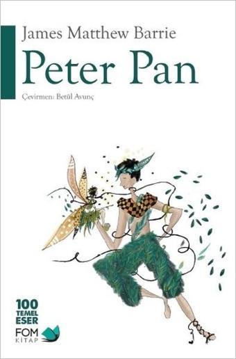 Peter Pan - James Matthew Barrie - Fom Kitap