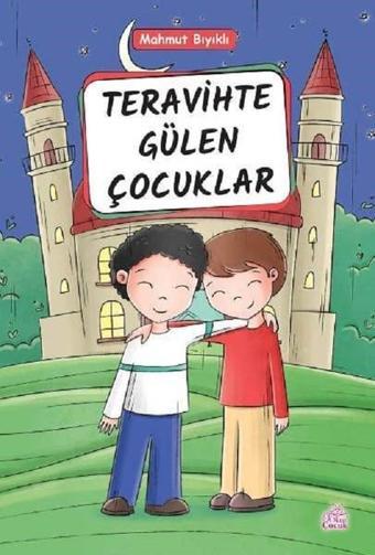 Teravihte Gülen Çocuklar - Mahmut Bıyıklı - Okur Çocuk