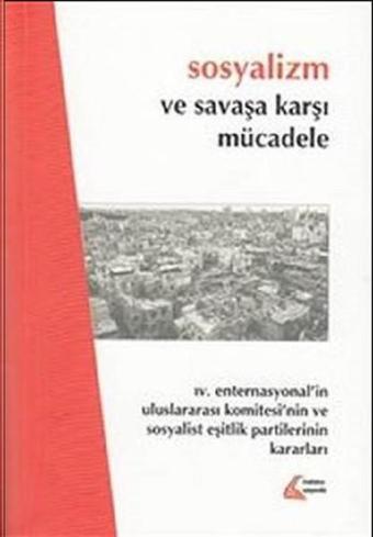 Sosyalizm ve Savaşa Karşı Mücadele - Kolektif  - Mehring Yayıncılık