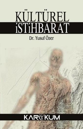 Kültürel İstihbarat - Yusuf Özer - Karakum