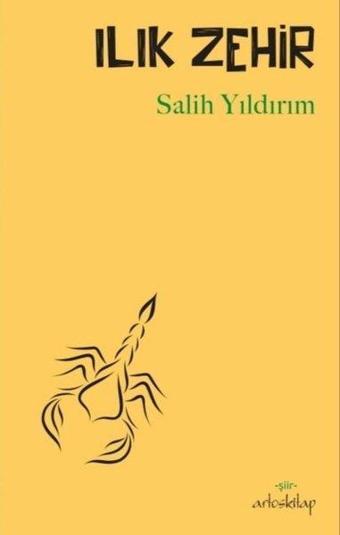 Ilık Zehir - Salih Yıldırım - Artos Kitap