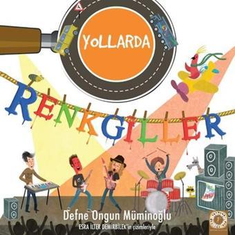 Renkgiller Yollarda - Defne Ongun Müminoğlu - Artemis Çocuk