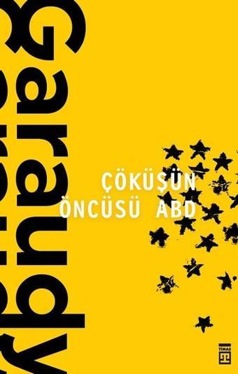 Çöküşün Öncüsü ABD - Roger Garaudy - Timaş Yayınları