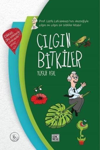 Çılgın Bitkiler - Yusuf Asal - Genç Nesil