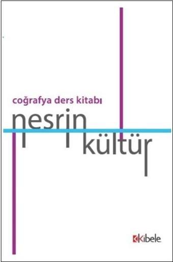 Coğrafya Ders Kitabı - Nesrin Kültür - Kibele