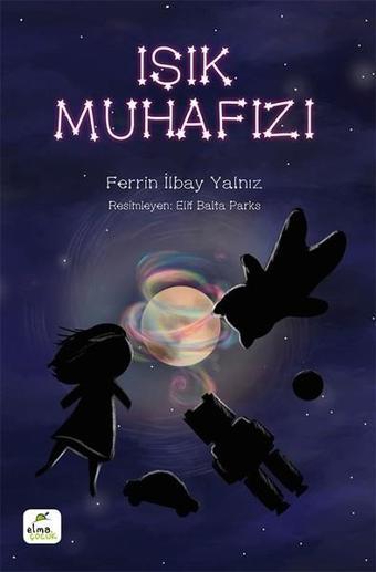 Işık Muhafızı - Ferrin İlbay Yalnız - Elma Yayınevi