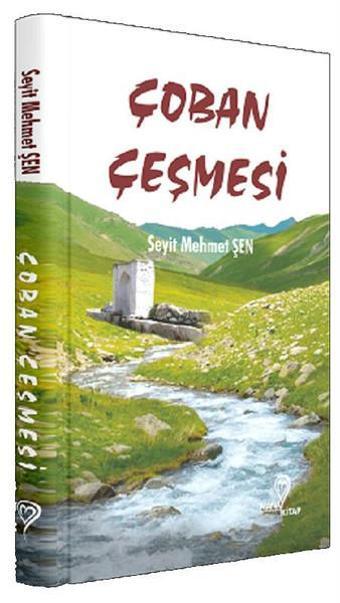 Çoban Çeşmesi - Seyit Mehmet Şen - Mana Kitap