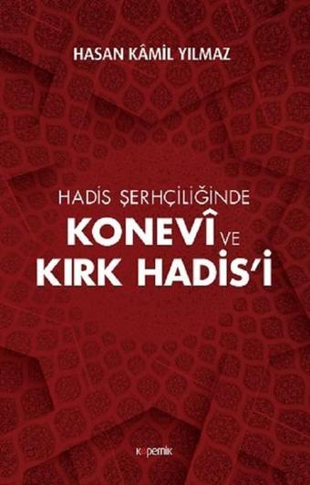 Konevi ve Kırk Hadisi - Hasan Kamil Yılmaz - Kopernik Kitap