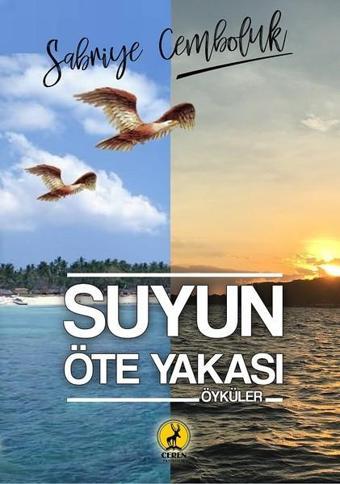 Suyun Öte Yakası - Sabriye Cemboluk - Ceren Yayınevi