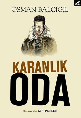 Karanlık Oda - Osman Balcıgil - Karakarga