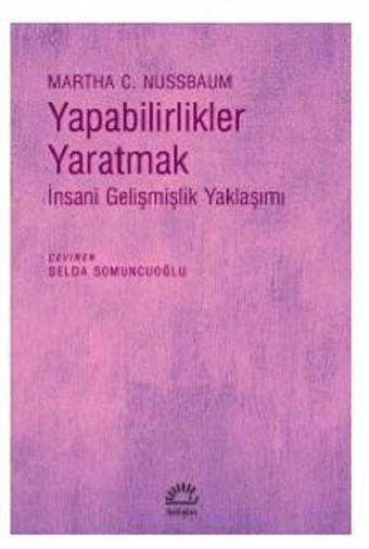 Yapabilirlikler Yaratmak - Martha C. Nussbaum - İletişim Yayınları