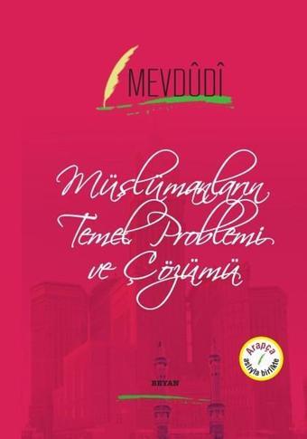 Müslümaların Temel Problemi ve Çözümü-Osmanlıca Türkçe - Mevdudi  - Beyan Yayınları