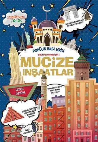 Mucize İnşaatlar-Popüler Bilgi Serisi - Attila Öztürk - Yediveren Çocuk