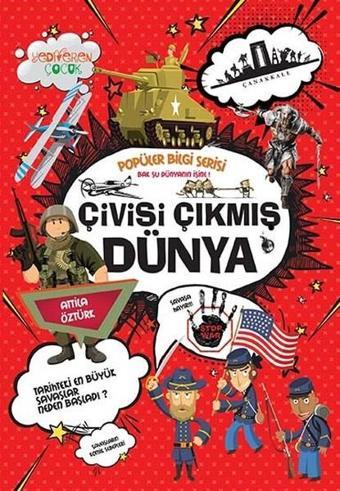 Çivisi Çıkmış Dünya-Popüler Bilgi Serisi - Attila Öztürk - Yediveren Çocuk