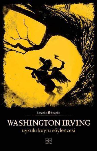 Uykulu Kuytu Söylencesi - Washington Irving - İthaki Yayınları