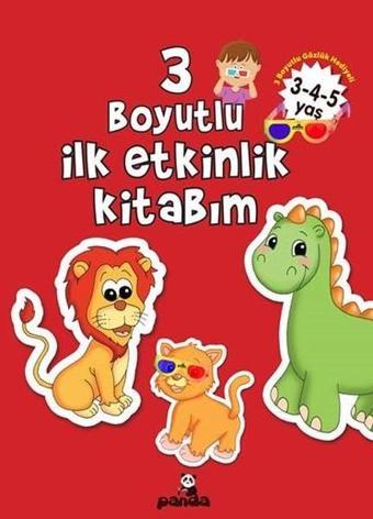 3 Boyutlu İlk Etkinlik Kitabım 3-4-5 Yaş - Afife Çoruk - Panda