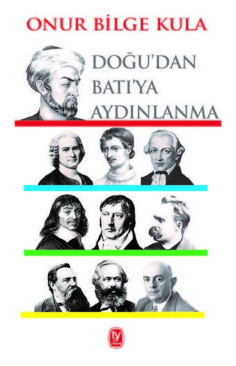 Doğu'dan Batı'ya Aydınlanma - Onur Bilge Kula - Tekin Yayınevi