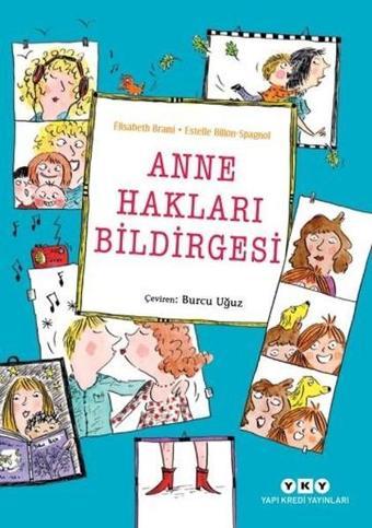 Anne Hakları Bildirgesi - Elisabeth Brami - Yapı Kredi Yayınları