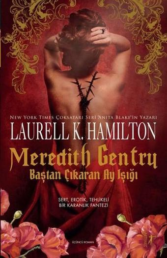 Baştan Çıkaran Ay Işığı - Laurell K. Hamilton - Artemis Yayınları