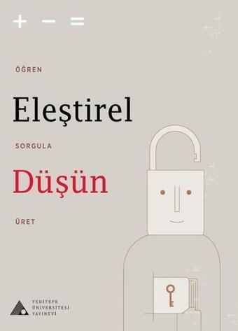 Eleştirel Düşün - Kolektif  - Yeditepe Üniversitesi Yayınevi