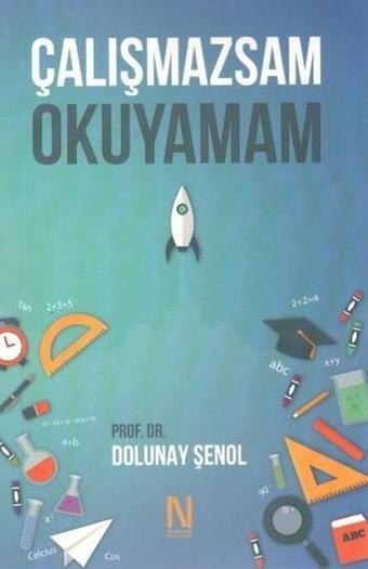 Çalışmazsam Okuyamam - Dolunay Şenol - Net Kitaplık Yayıncılık