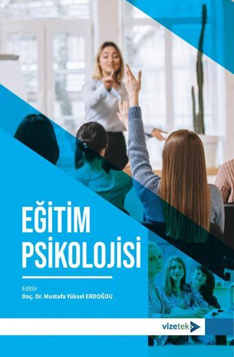 Eğitim Psikolojisi - Vizetek Yayınları